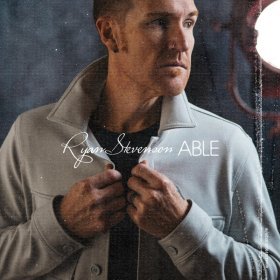 Song  Ryan Stevenson - ABLE