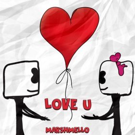 Song  Marshmello - Love U